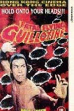 Watch The Fatal Flying Guillotines Megashare9