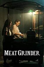 Watch Meat Grinder Megashare9