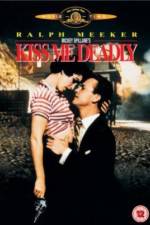 Watch Kiss Me Deadly Megashare9