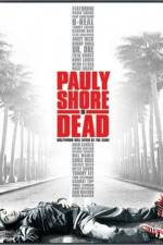 Watch Pauly Shore Is Dead Megashare9