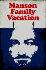 Watch Manson Family Vacation Megashare9