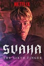 Watch Svaha: The Sixth Finger Megashare9