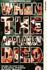 Watch When the Applause Died Megashare9