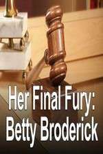 Watch Her Final Fury: Betty Broderick, the Last Chapter Megashare9