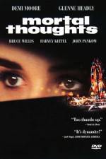 Watch Mortal Thoughts Megashare9