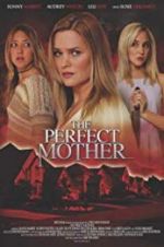 Watch The Perfect Mother Megashare9