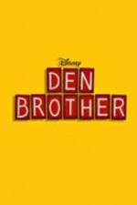 Watch Den Brother Megashare9