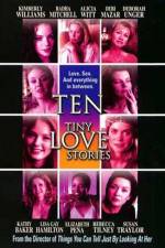 Watch Ten Tiny Love Stories Megashare9