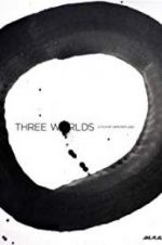 Watch Three Worlds Megashare9