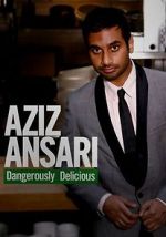 Watch Aziz Ansari: Dangerously Delicious Megashare9
