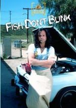 Watch Fish Don\'t Blink Megashare9