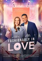 Watch Fashionably in Love Megashare9