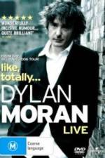 Watch Dylan Moran Like Totally Megashare9