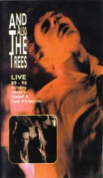 Watch And Also the Trees: Live 89-98 Megashare9