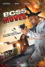 Watch Boss Moves Megashare9