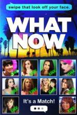 Watch What Now Megashare9