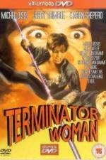 Watch Terminator Woman Megashare9