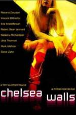 Watch Chelsea Walls Megashare9