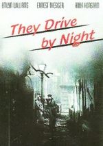 Watch They Drive by Night Megashare9