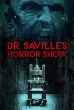 Watch Dr. Saville\'s Horror Show Megashare9