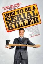 Watch How to Be a Serial Killer Megashare9