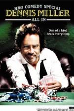 Watch Dennis Miller: All In Megashare9