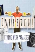 Watch Infested! Living with Parasites Megashare9