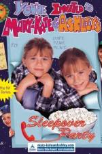 Watch You're Invited to Mary-Kate & Ashley's Sleepover Party Megashare9