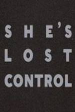 Watch She's Lost Control Megashare9