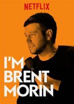 Watch Brent Morin: I\'m Brent Morin Megashare9