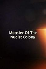 Watch Monster of the Nudist Colony Megashare9