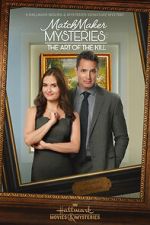 Watch MatchMaker Mysteries: The Art of the Kill Megashare9