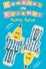 Watch Bananas In Pyjama: Topsy Turvy Megashare9