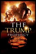 Watch The Trump Prophecy Megashare9