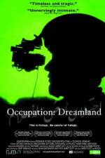 Watch Occupation Dreamland Megashare9