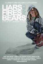 Watch Liars, Fires and Bears Megashare9