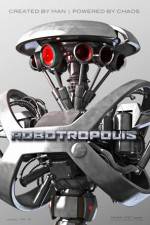 Watch Robotropolis Megashare9