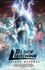 Watch Black Lightning: Tobias\'s Revenge Megashare9