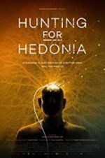 Watch Hunting for Hedonia Megashare9