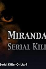 Watch Miranda Barbour: Serial Killer Or Liar Megashare9