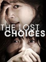 Watch The Lost Choices Megashare9