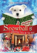 Watch Snowball\'s Christmas Tails by the Fire Megashare9