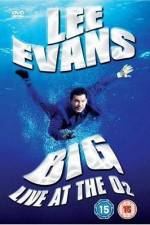 Watch Lee Evans: Big Live at the O2 Megashare9