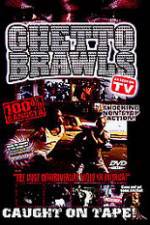 Watch Ghetto Brawls - World's Wildest Street Fights Megashare9