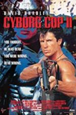 Watch Cyborg Cop II Megashare9