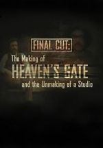 Watch Final Cut: The Making and Unmaking of Heaven\'s Gate Megashare9