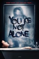 Watch You\'re Not Alone Megashare9