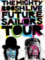 Watch The Mighty Boosh Live: Future Sailors Tour Megashare9