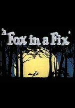 Watch A Fox in a Fix (Short 1951) Megashare9