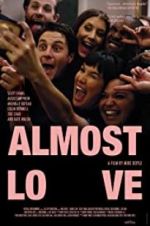 Watch Almost Love Megashare9